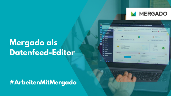 Verwenden Sie Mergado als Datenfeed-Editor